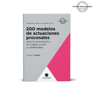 Suarez 200 modelos de actuaciones procesales civiles y comerciales