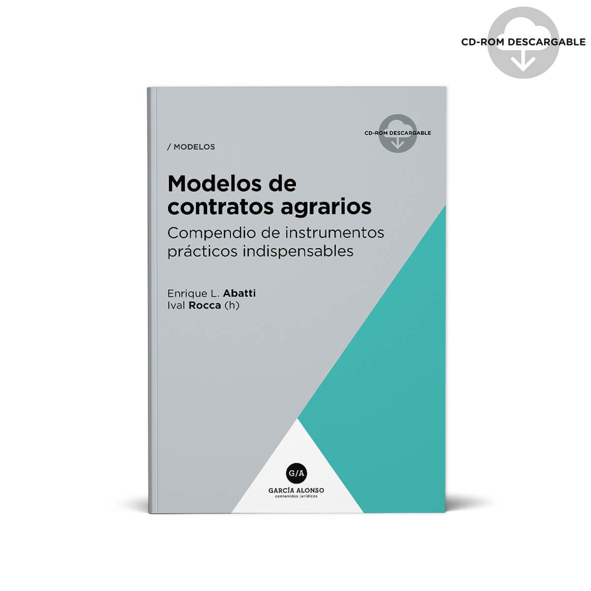 MODELOS DE CONTRATOS AGRARIOS / Abatti - Rocca / Libro