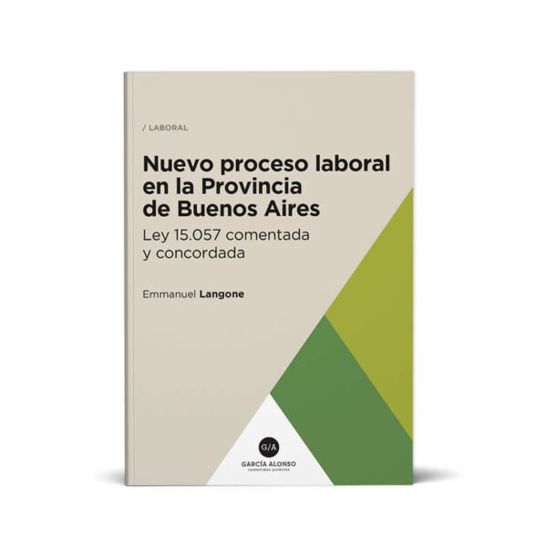 Tapa del libro: Langone - Nuevo proceso laboral provincia de Buenos Aires Ley 15.057