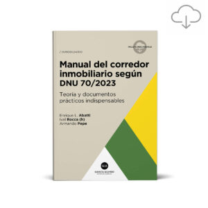 Abatti - Manual del corredor inmobiliario DNU 70/2023