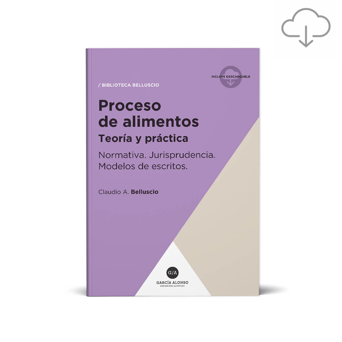 belluscio proceso de alimentos teoria y practica / libro jurídico / editorial garcia alonso
