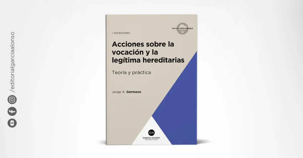 Acciones sobre la vocación y la legítima hereditarias / Dr. Jorge Germano / tapa de libro