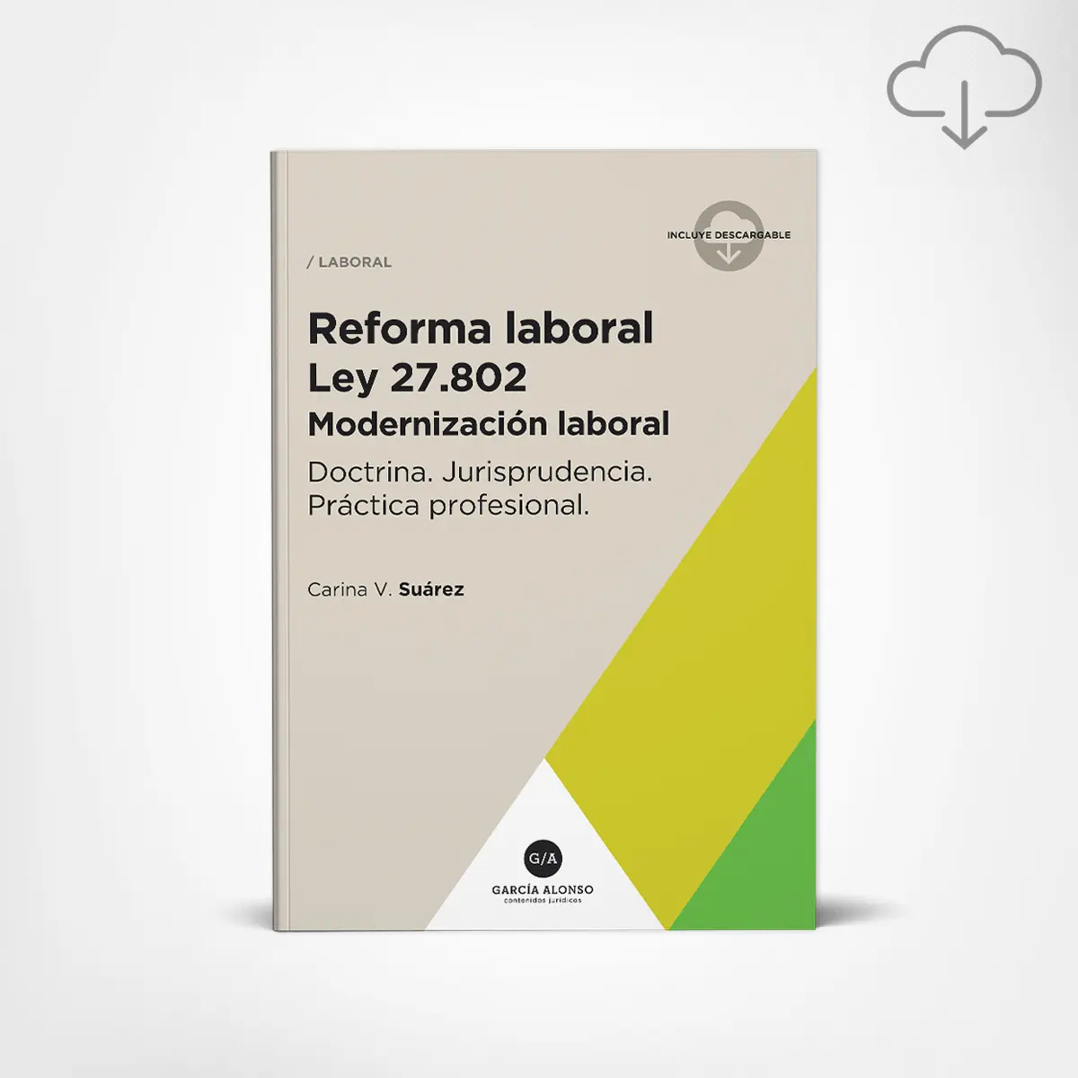 Reforma laboral ley 27802 modernización laboral, libro de Carina V. Suárez