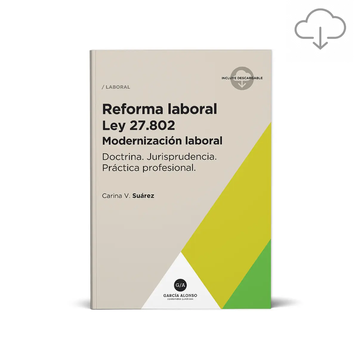 Reforma laboral ley 27802 modernización laboral, libro de Carina V. Suárez