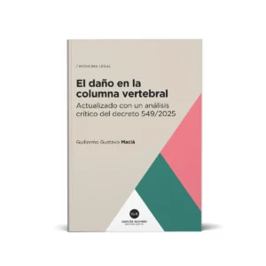 El daño en la columna vertebral / Libro del Dr. Guillermo Maciá